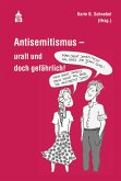 Antisemitismus - uralt und doch gefährlich! (eBook, PDF)