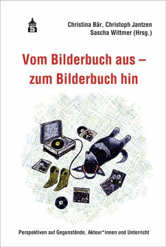 Vom Bilderbuch aus - zum Bilderbuch hin (eBook, PDF)