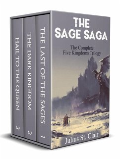 The Sage Saga: The Complete Five Kingdoms Trilogy (Sage Saga Bundle, #1) (eBook, ePUB) - Clair, Julius St.