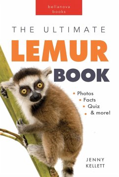 The Ultimate Lemur Book for Kids (Animal Books for Kids, #28) (eBook, ePUB) - Kellett, Jenny