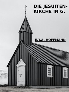 Die Jesuitenkirche in G. (eBook, ePUB) - Hoffmann, E. T. A.
