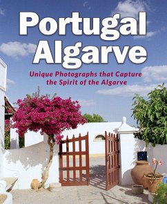 Portugal Algarve - Unique Photographs that Capture the Spirit of the Algarve (A Passion for Portugal, #3) (eBook, ePUB) - Perlman, Izhar