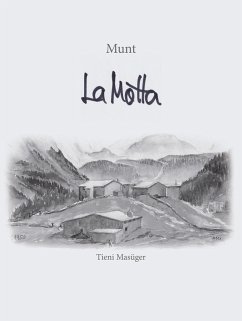 Munt La Motta (eBook, ePUB) - Masüger, Tieni