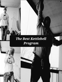 The Best Kettlebell Program (eBook, ePUB)