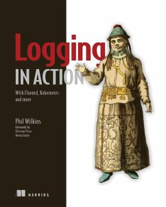 Logging in Action (eBook, ePUB) - Wilkins, Phil