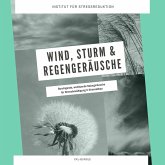 Wind, Sturm & Regengeräusche: Beruhigende, wohltuende Naturgeräusche für Stressbewältigung & Stressabbau (MP3-Download)