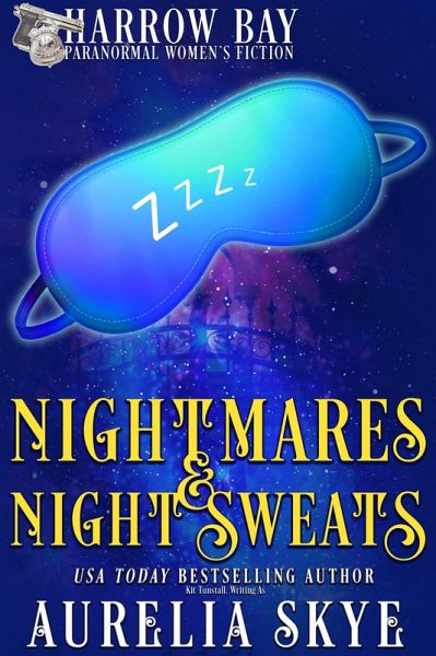 Nightmares & Night Sweats (Harrow Bay, #2) (eBook, ePUB) Nightmares & Night Sweats (Harrow Bay, #2) (eBook, ePUB)