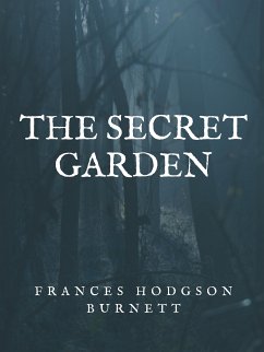 The Secret Garden (eBook, ePUB) - Burnett, Frances Hodgson