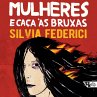 Mulheres e caça às bruxas... - Bild 1