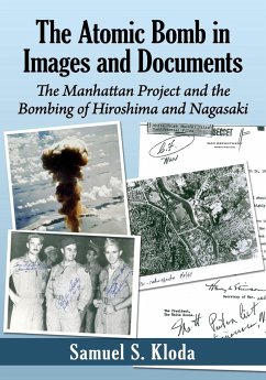 The Atomic Bomb in Images and Documents - Kloda, Samuel S.