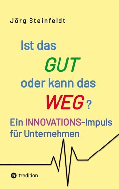 Ist das GUT oder kann das WEG? - Steinfeldt, Jörg