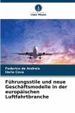Führungsstile und neue Geschäftsmodelle in der europäischen Luftfahrtbranche