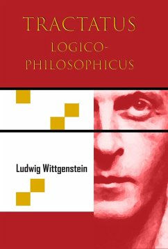 Tractatus Logico-Philosophicus (Chiron Academic Press - The Original Authoritative Edition) (eBook, ePUB) - Wittgenstein, Ludwig