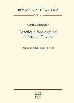 Fonetica e fonologia del dialetto di Olivone (eBook, PDF) - Bernardasci, Camilla