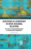 Assessing EU Leadership in Inter-regional Relations (eBook, ePUB)