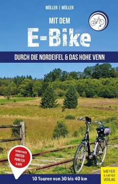 Mit dem E-Bike durch die Nordeifel (eBook, ePUB) - Müller, Getrud; Müller, Wolfgang