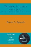 Talking Politics with Jesus (eBook, ePUB)