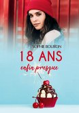 18 ans, enfin presque (eBook, ePUB)