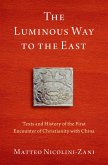 The Luminous Way to the East (eBook, ePUB)