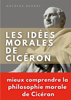 Les idées morales de Cicéron (eBook, ePUB)