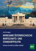 Wirksame österreichische Wirtschafts- und Standortpolitik (eBook, PDF)