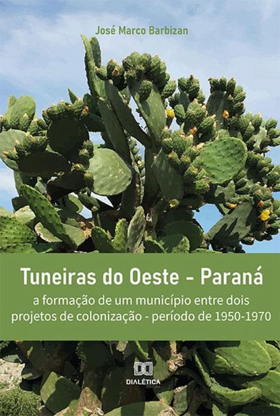 Tuneiras do Oeste - Paraná (eBook, ePUB) Tuneiras do Oeste - Paraná (eBook, ePUB)