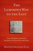 The Luminous Way to the East (eBook, PDF)