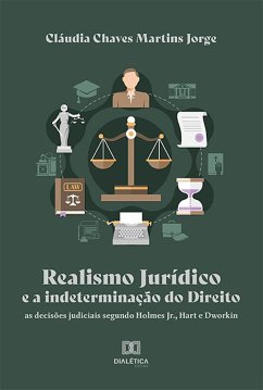Realismo Jurídico e a indeterminação do Direito (eBook, ePUB) - Jorge, Cláudia Chaves Martins
