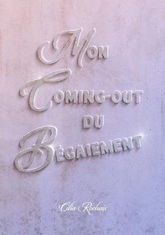 Mon coming-out du Bégaiement (eBook, ePUB)