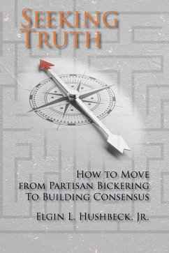 Seeking Truth (eBook, ePUB) - Hushbeck, Elgin L.