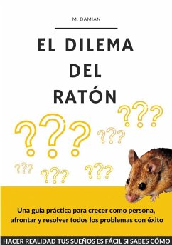 El dilema del ratón (eBook, ePUB) - Damian, M.