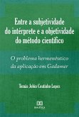 Entre a subjetividade do intérprete e a objetividade do método científico (eBook, ePUB)