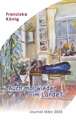 Auch mal wieder im Lande? - König, Franziska