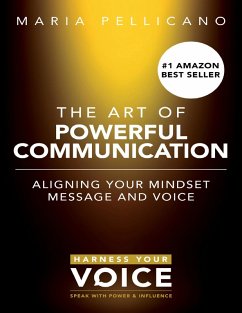 The Art of Powerful Communication (eBook, ePUB) - Pellicano, Maria