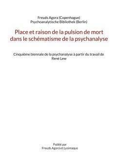 Place et raison de la pulsion de mort dans le schématisme de la psychanalyse