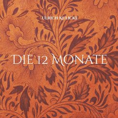 Die 12 Monate - Kulicke, Ulrich