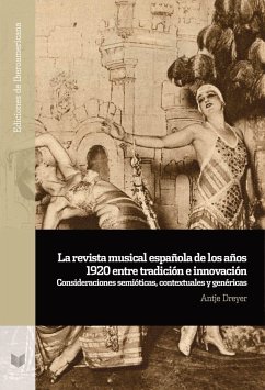 La revista musical española de los años 1920 entre tradición e innovación : consideraciones semióticas, contextuales y genéricas - Dreyer, Antje