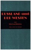 RUSSLAND und DER WESTEN