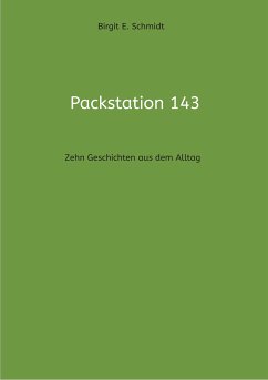 Packstation 143 (eBook, ePUB) - Schmidt, Birgit E.