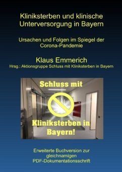 Kliniksterben und klinische Unterversorgung in Bayern - Emmerich, Klaus
