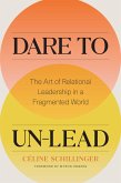 Dare to Un-Lead (eBook, ePUB)