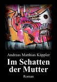 Im Schatten der Mutter (eBook, ePUB)