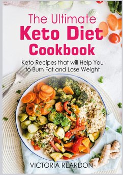 The Ultimate Keto Diet Cookbook - Reardon, Victoria