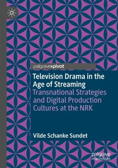 Television Drama in the Age of Streaming - Sundet, Vilde Schanke