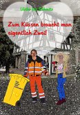 Zum Küssen braucht man eigentlich Zwei (eBook, ePUB)