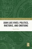 Juan Luis Vives: Politics, Rhetoric, and Emotions (eBook, ePUB)
