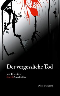 Der vergessliche Tod - Burkhard, Peter