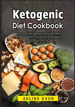 Ketogenic Diet Cookbook - Rush, Arline