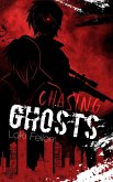 Chasing Ghosts Bd.1