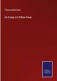 An Essay on Yellow Fever